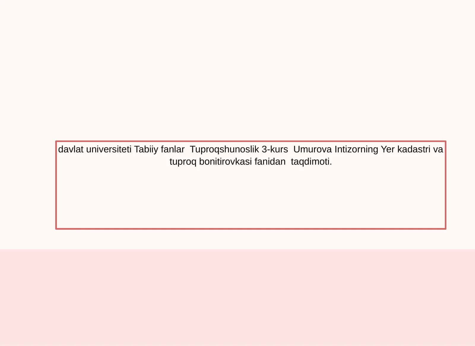 Tuproqshunoslik 3-kurs Umurova Intizorning Yer kadastri va tuproq bonitirovkasi