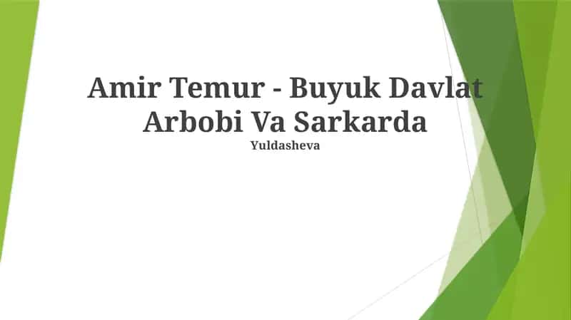 Amir Temur - Buyuk Davlat Arbobi Va Sarkarda Yuldasheva