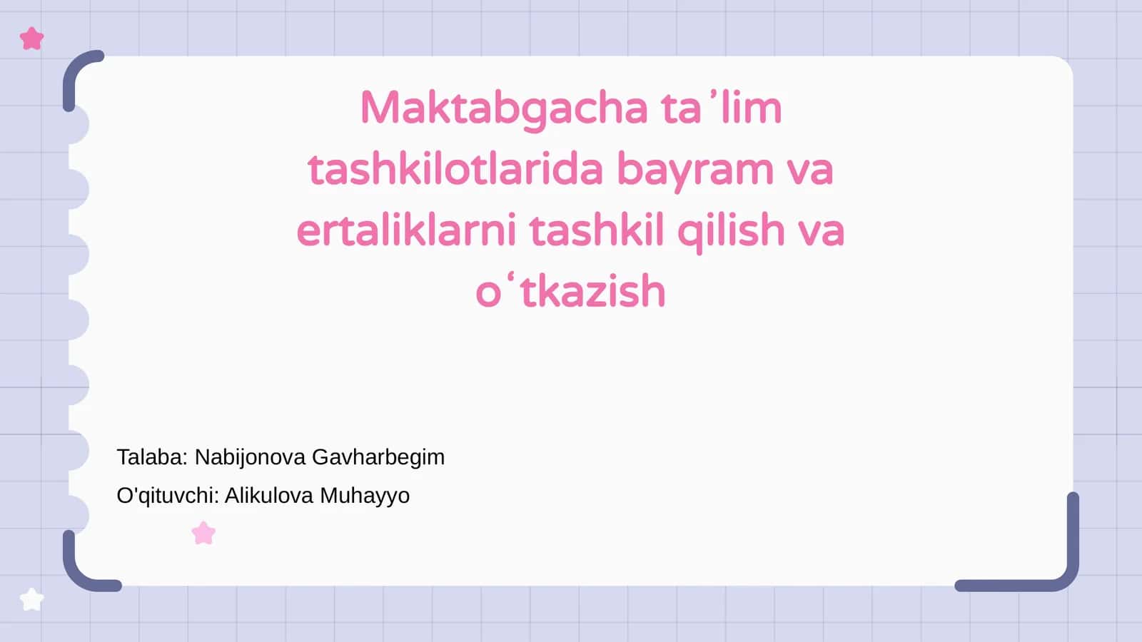 Maktabgacha taʼlim tashkilotlarida bayram va ertaliklarni tashkil qilish va oʻtkazish