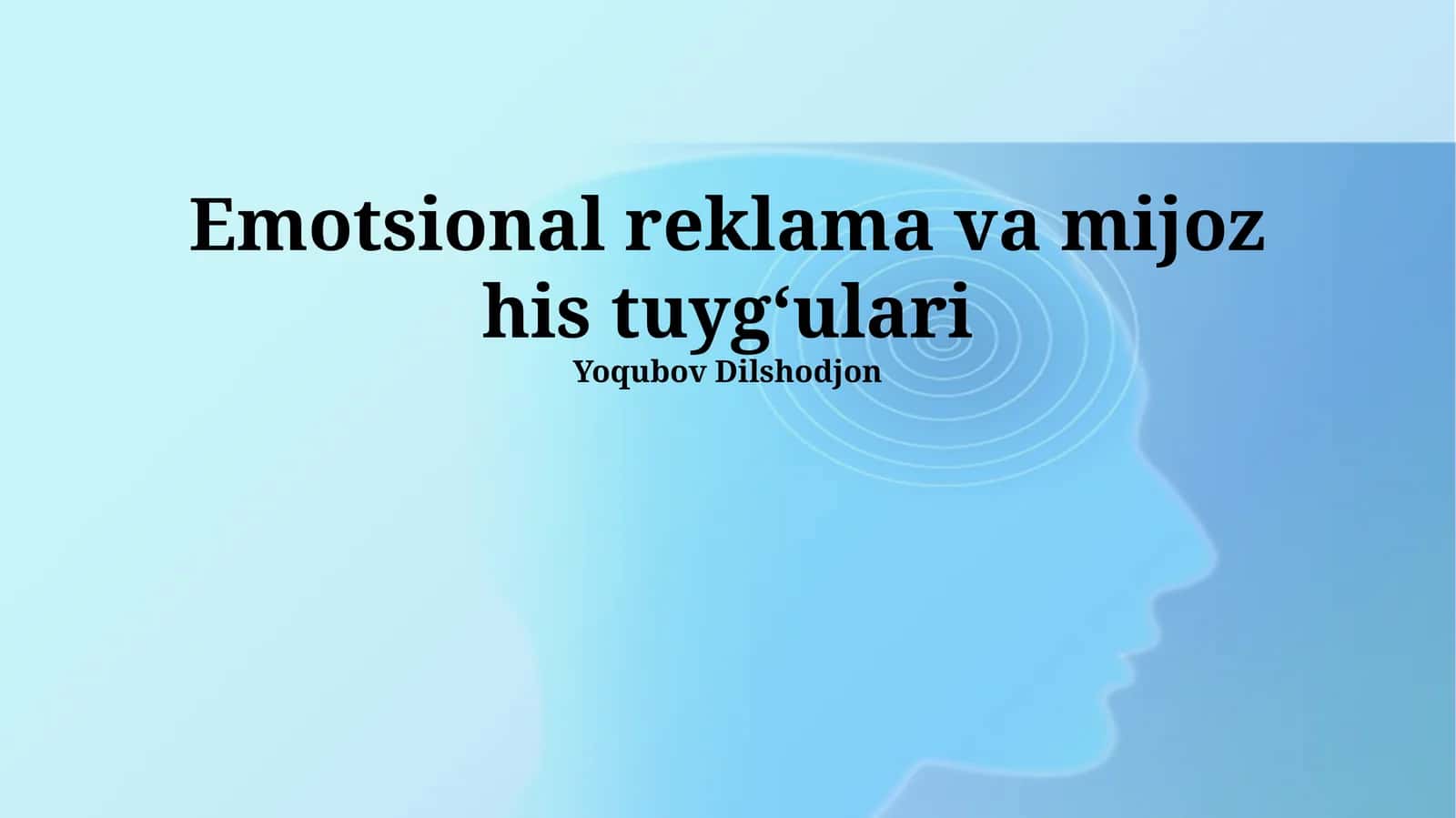 Emotsional reklama va mijoz his tuygʻulari