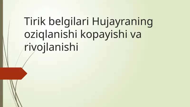 Tirik belgilari Hujayraning oziqlanishi kopayishi va rivojlanishi
