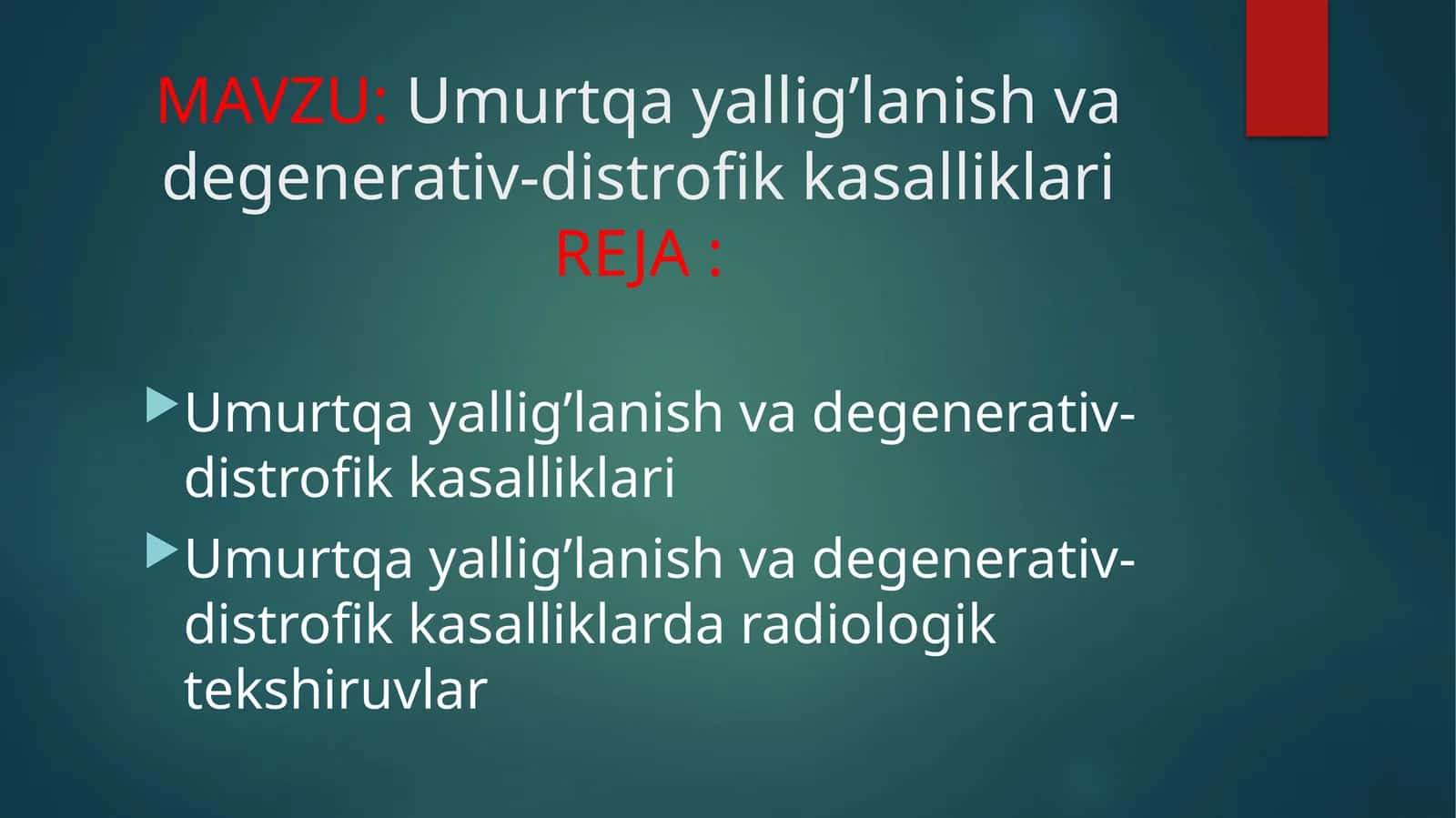Umurtqa yallig’lanish va degenerativ-distrofik kasalliklari