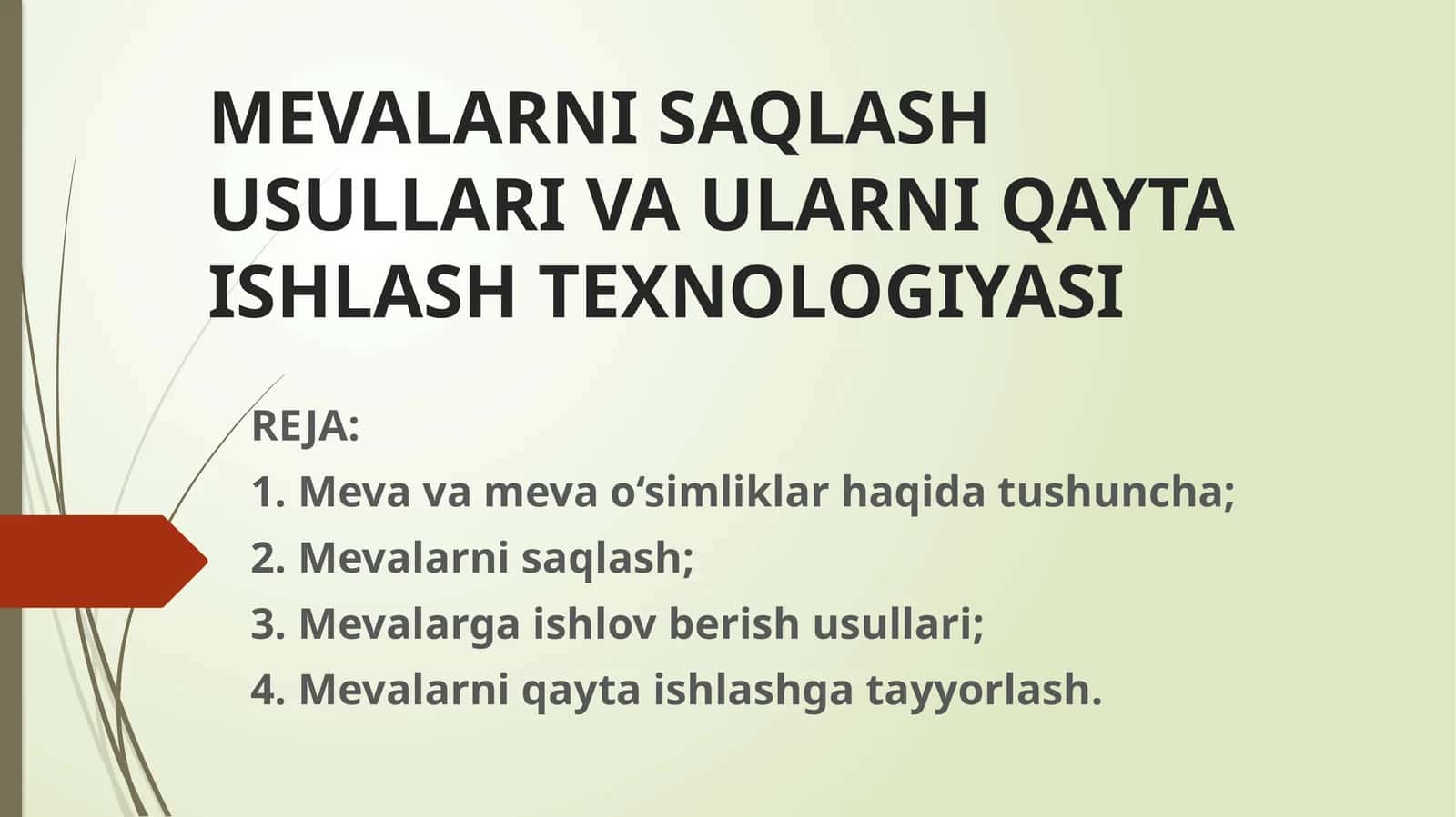 MEVALARNI SAQLASH USULLARI VA ULARNI QAYTA ISHLASH TEXNOLOGIYASI