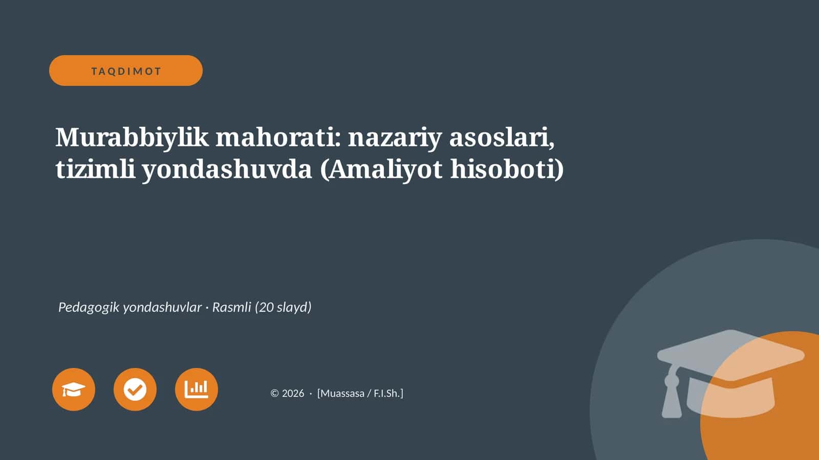 Murabbiylik mahorati: nazariy asoslari, tizimli yondashuvda (Amaliyot hisoboti)