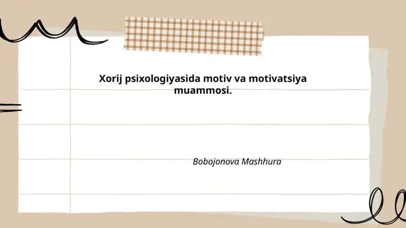 Xorij psixologiyasida motiv va motivatsiya muammosi