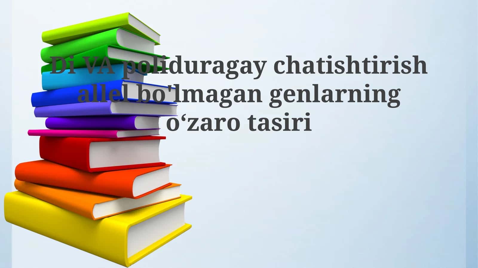 Dihibrid chatishtirish va genlarning o'zaro ta'siri asoslari