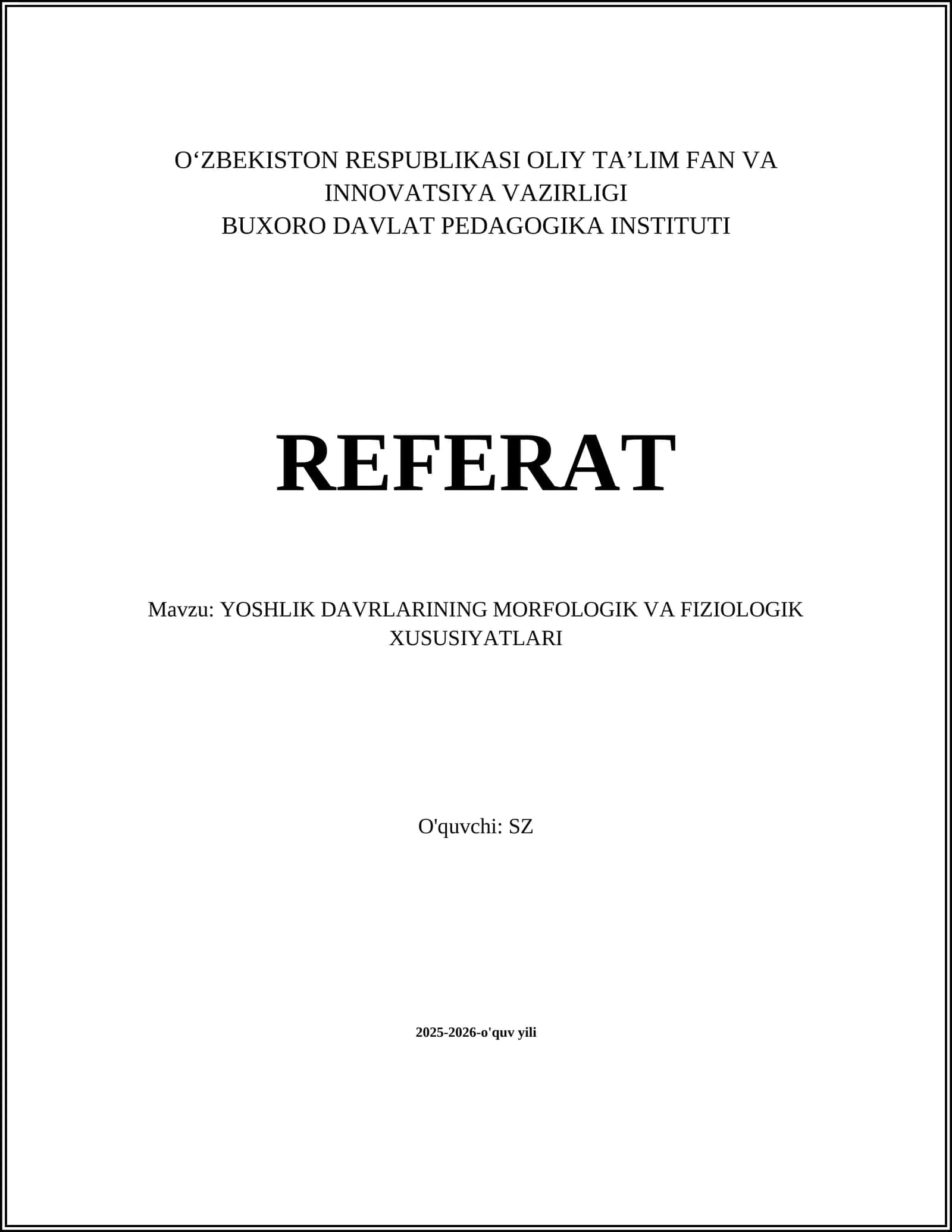 YOSHLIK DAVRLARINING MORFOLOGIK VA FIZIOLOGIK XUSUSIYATLARI