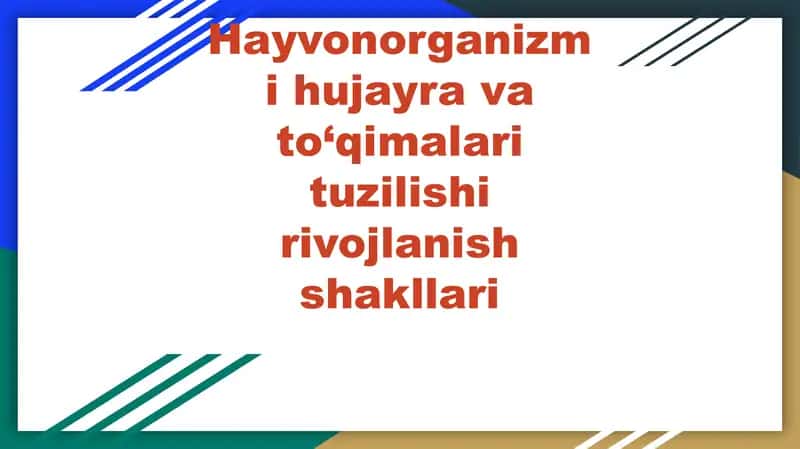 Zoobiotexnologiya. hujayra tuzilishi biotexnologiyalar. gen muhandisligi