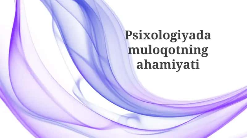 Psixologiyadamuloqotningahamiyati