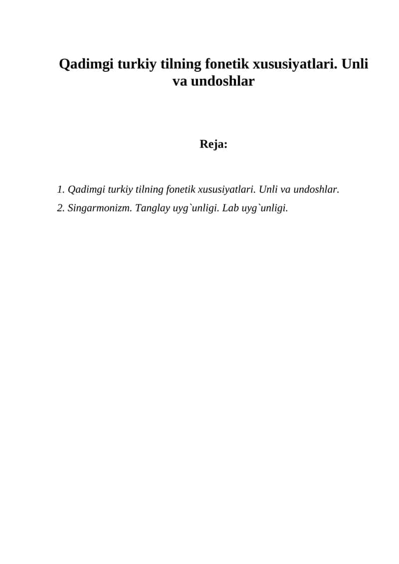 Qadimgi turkiy tilning fonetik xususiyatlari. Unli va undoshlar