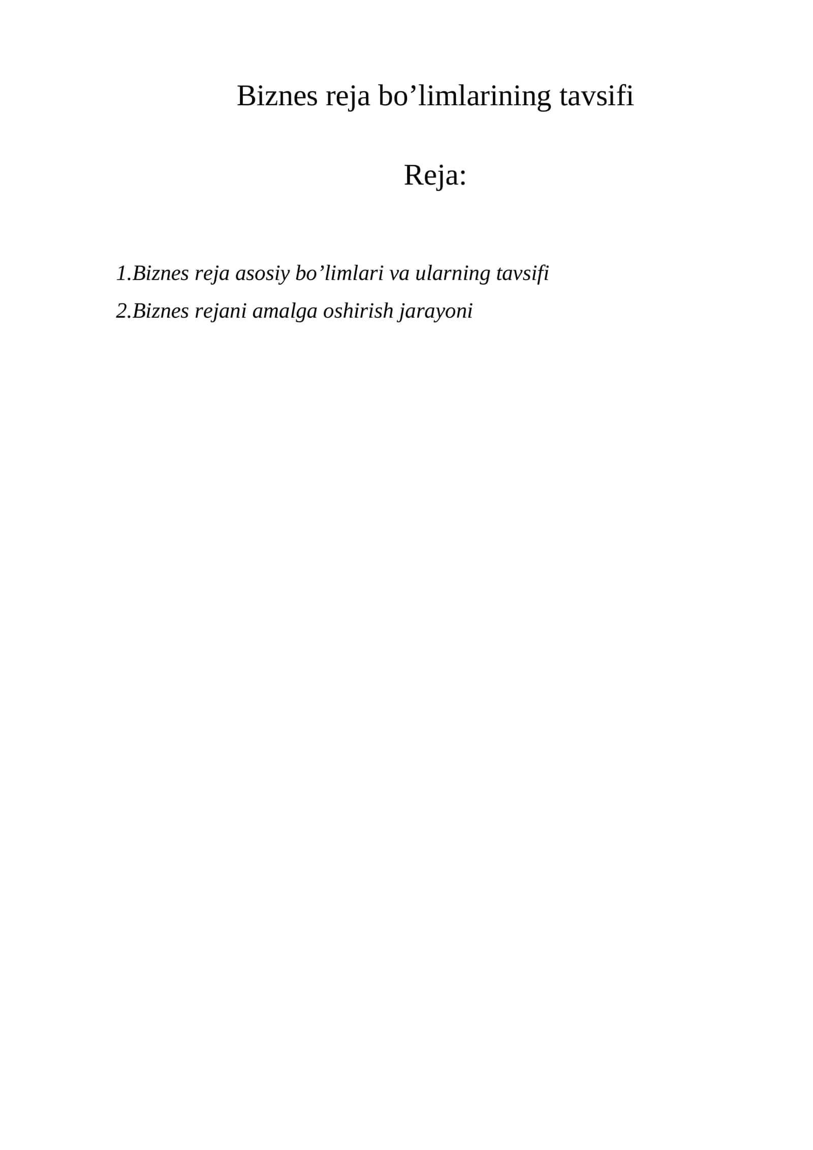 Biznes reja bo’limlarining tavsifi