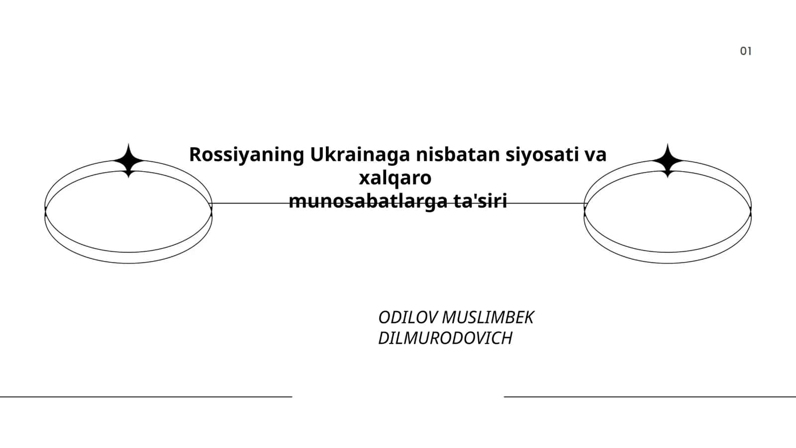 Rossiyaning Ukrainaga nisbatan siyosati va xalqaro munosabatlarga ta'siri