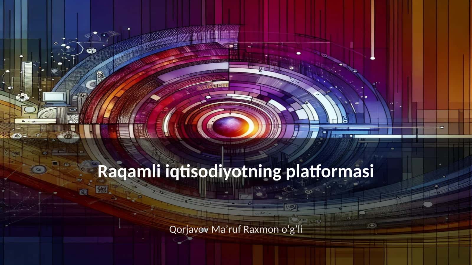 Raqamli iqtisodiyotning platformasi