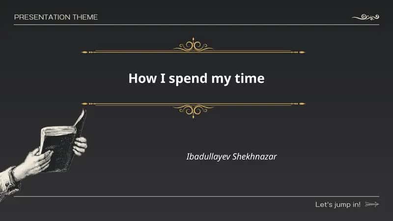 How I spend my time