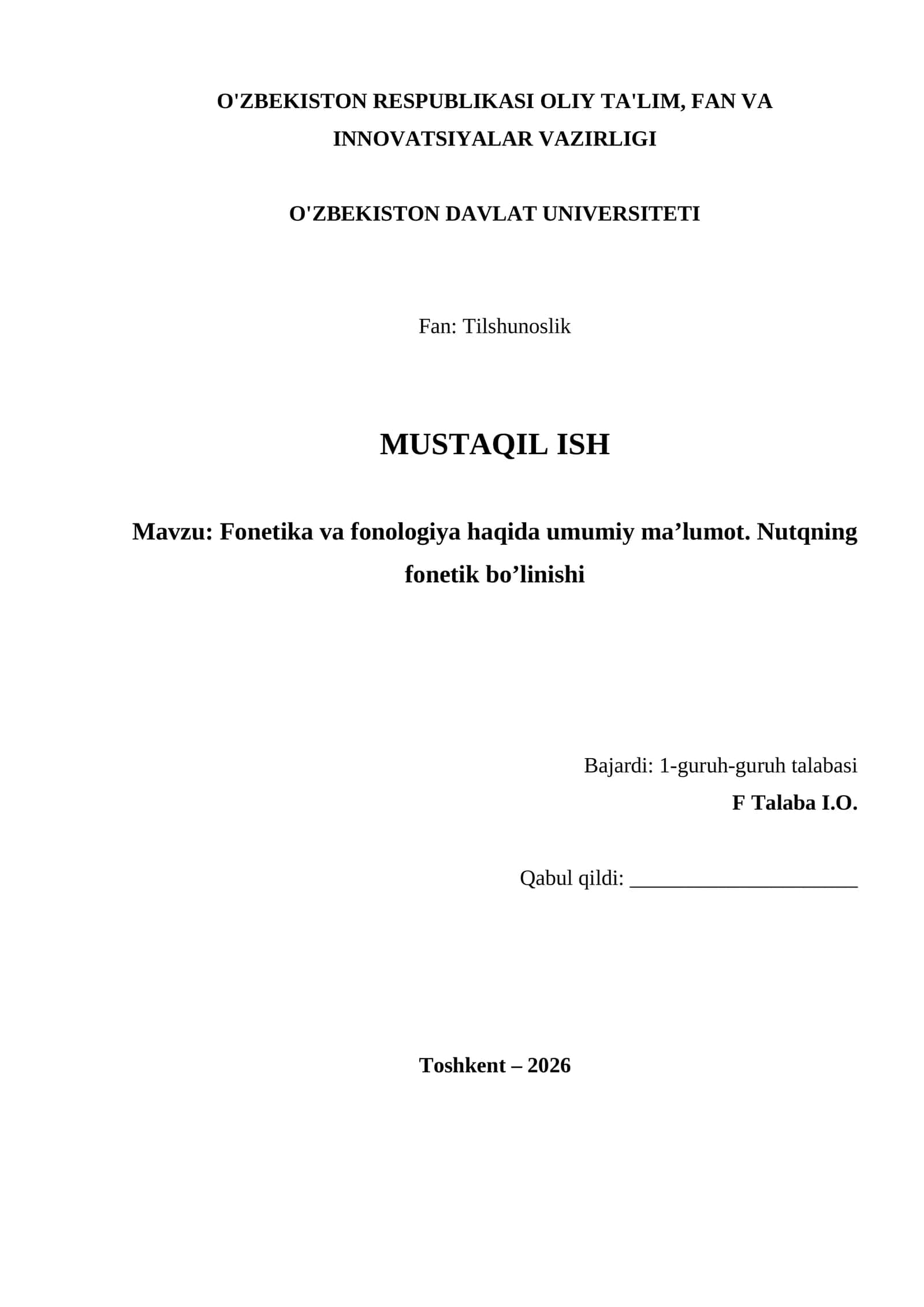 Fonetika va fonologiya haqida umumiy ma’lumot. Nutqning fonetik bo’linishi