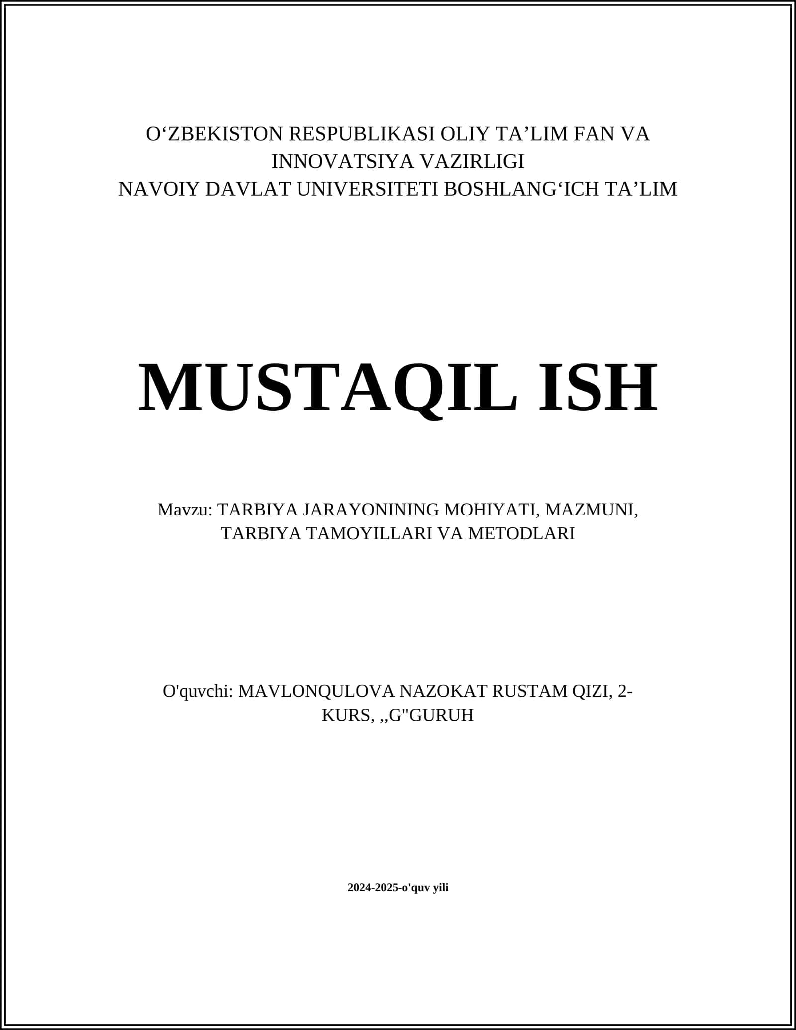 TARBIYA JARAYONINING MOHIYATI, MAZMUNI, TARBIYA TAMOYILLARI VA METODLARI