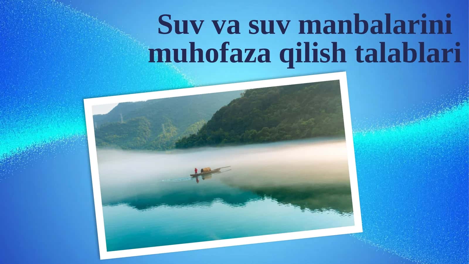 Suv va suvmanbalarini muhofaza qilish talablari