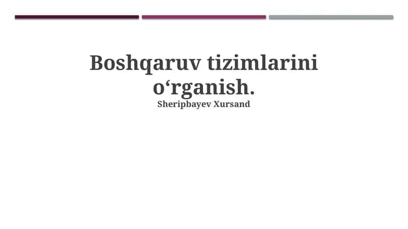 Boshqaruv Tizimlarini O'rganish