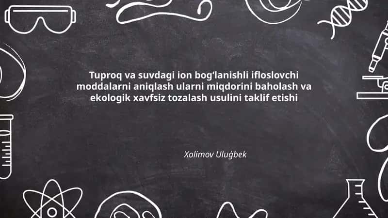 Tuproq va suvdagi ion bogʻlanishli ifloslovchi moddalarni aniqlash