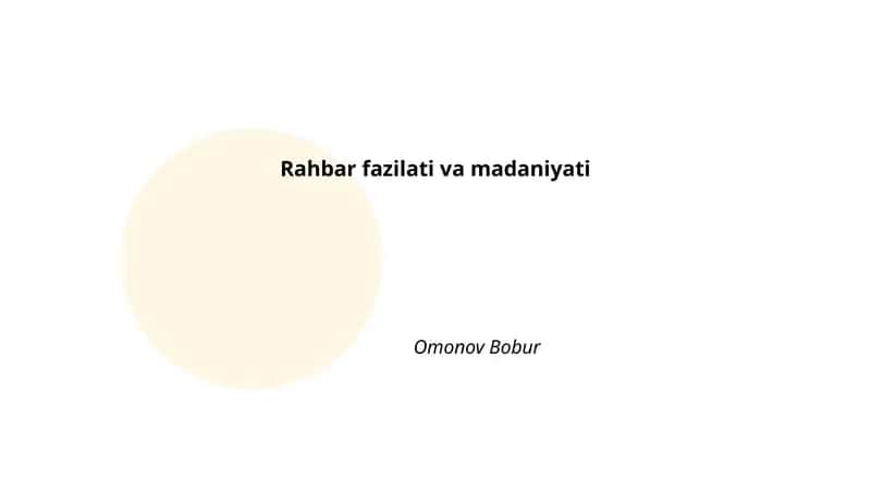 Rahbar fazilati va madaniyati