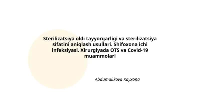 Sterilizatsiya oldi tayyorgarligi va sterilizatsiya sifatini aniqlash usullari