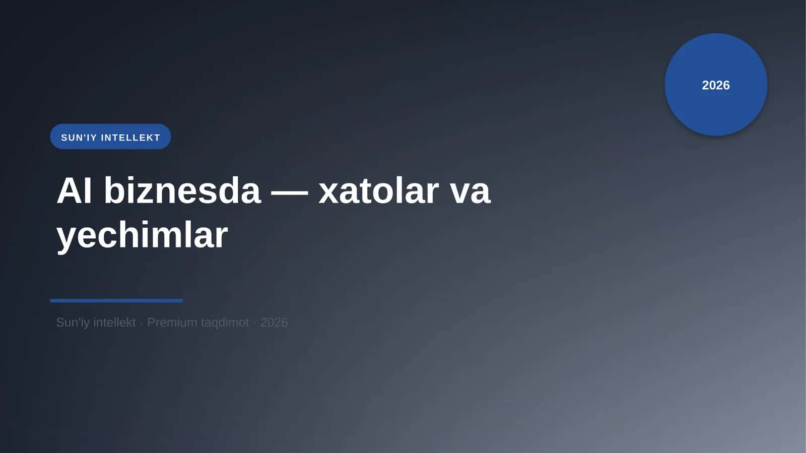 AI biznesda — xatolar va yechimlar