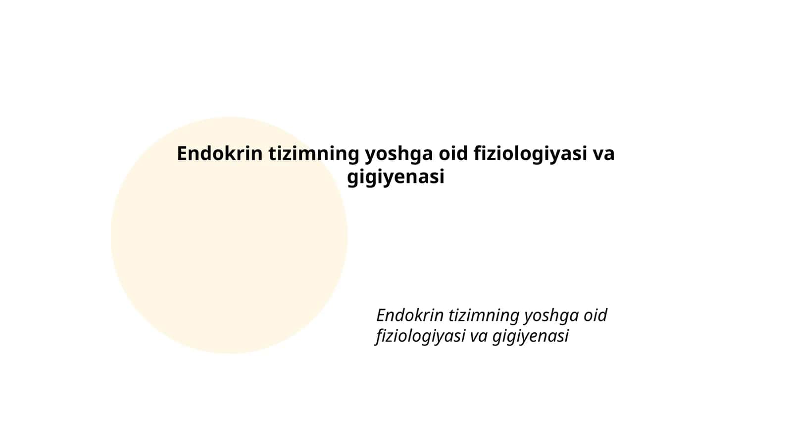 Endokrin tizimning yoshga oid fiziologiyasi va gigiyenasi