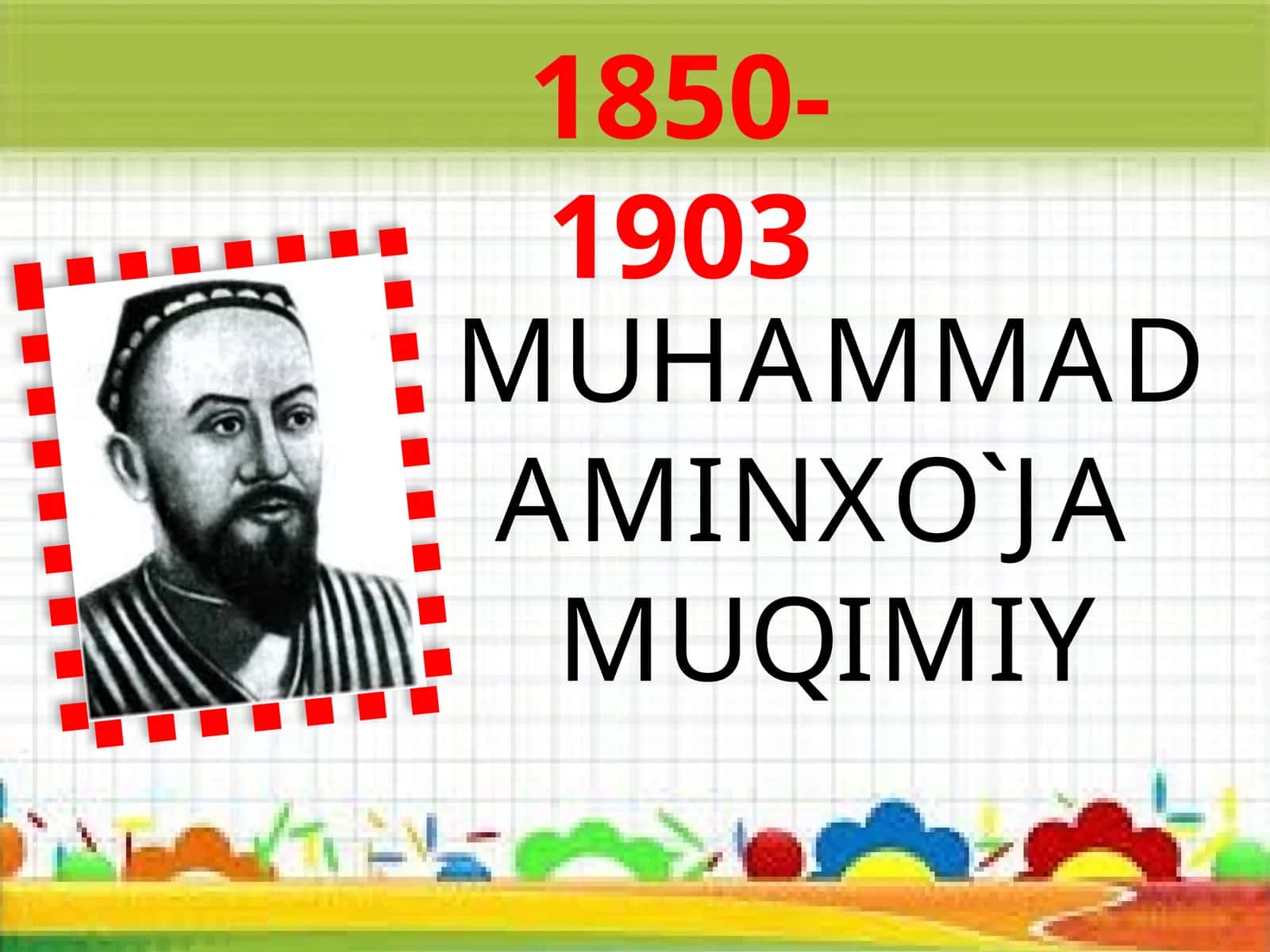 MUHAMMAD AMINXO`JA MUQIMIY