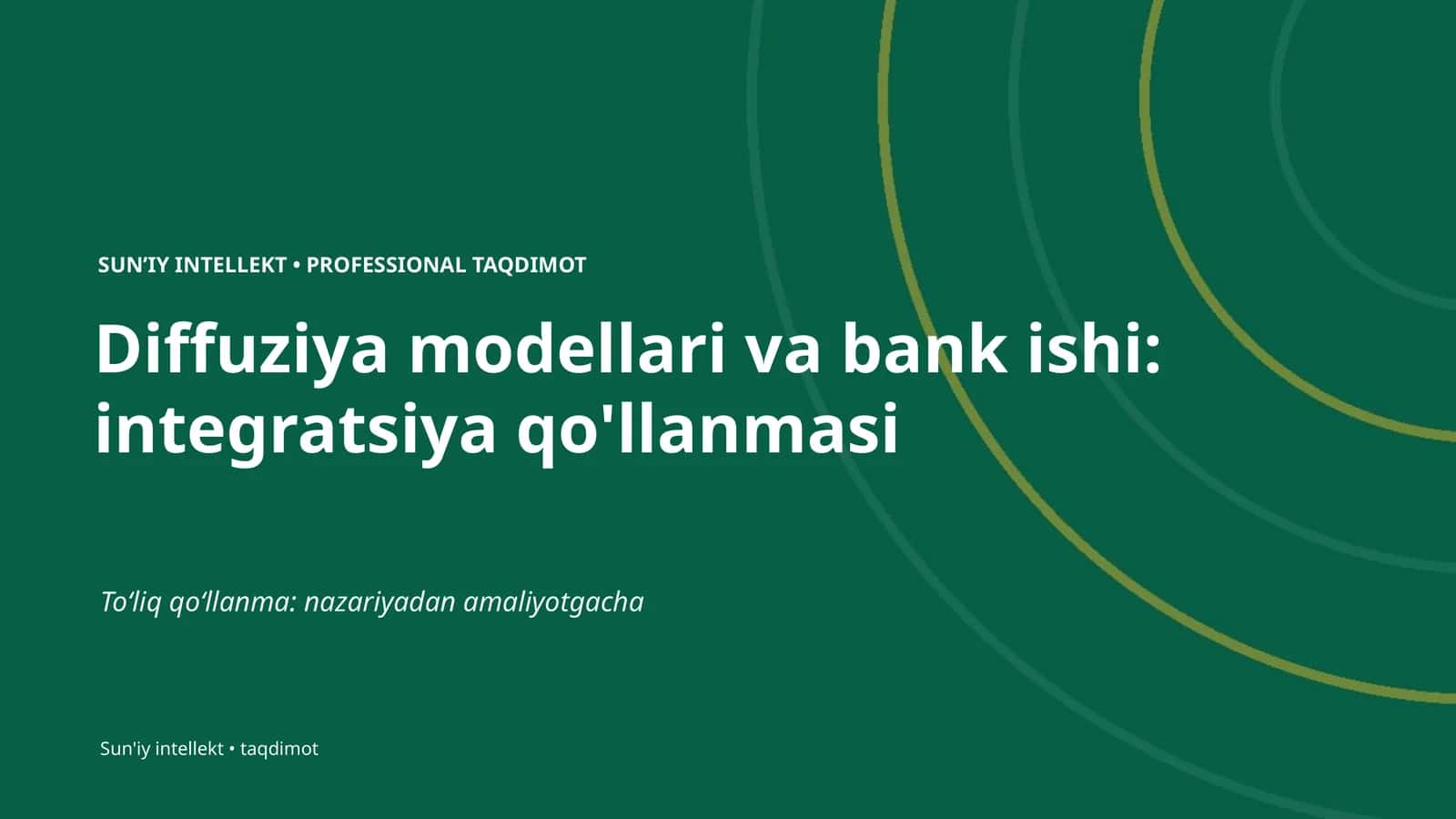 Diffuziya modellari va bank ishi: integratsiya qo'llanmasi