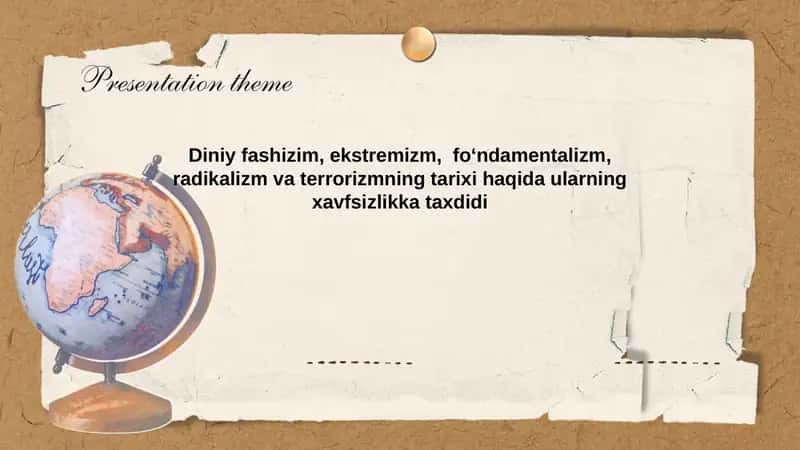 Diniy fashizim, ekstremizm,  foʻndamentalizm, radikalizm va terrorizmning tarixi haqida ularning xavfsizlikka taxdidi