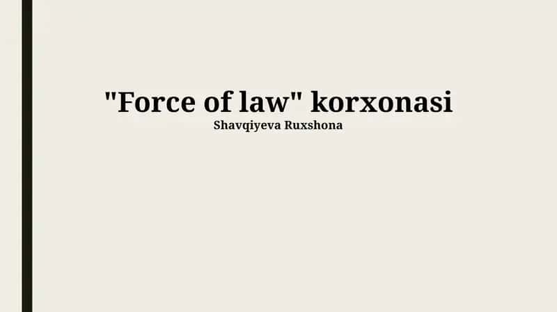 "Force of law" korxonasi