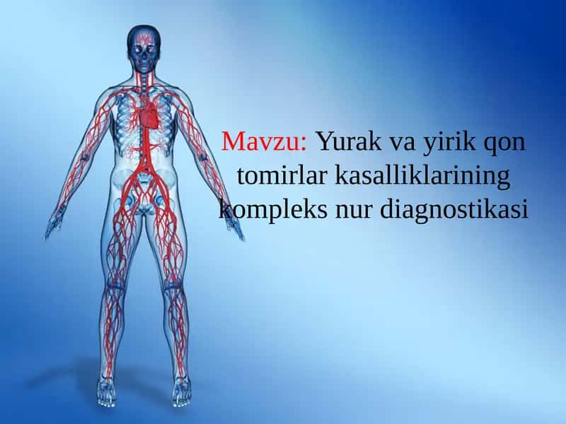 Yurak va yirik qon tomirlar kasalliklarining kompleks nur diagnostikasi