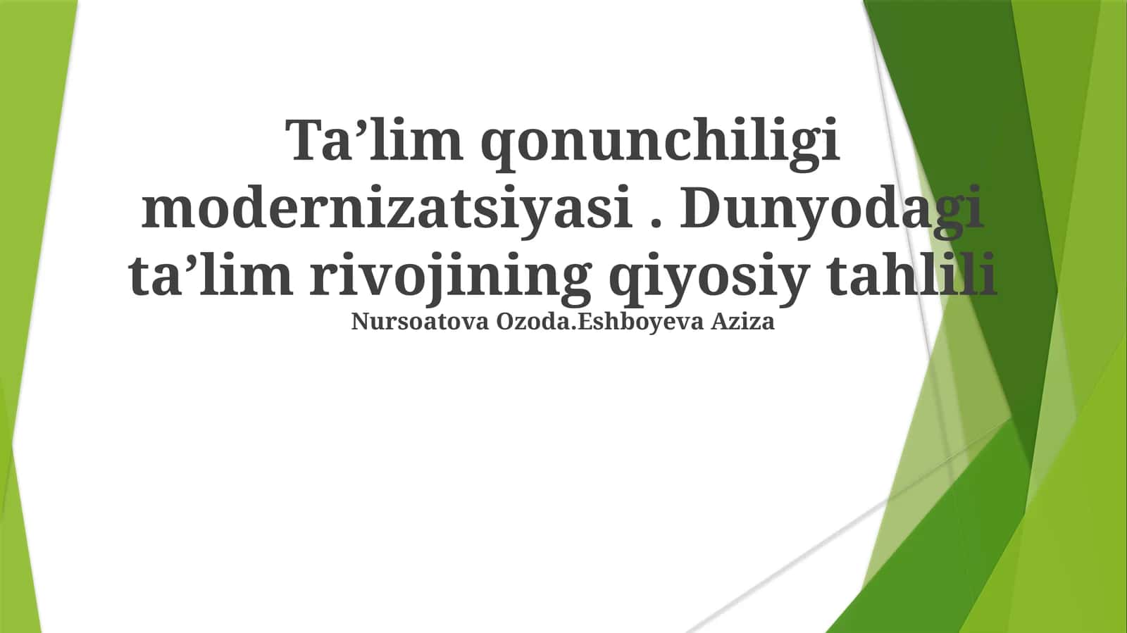 Taʼlim qonunchiligi modernizatsiyasi. Dunyodagi taʼlim rivojining qiyosiy tahlili