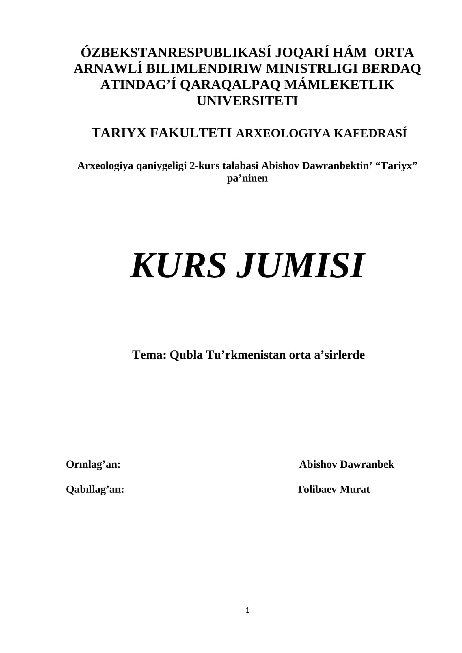 Arxeologiya qaniygeligi 2-kurs talabasi Abishov Dawranbektin’ “Tariyx” pa’ninen