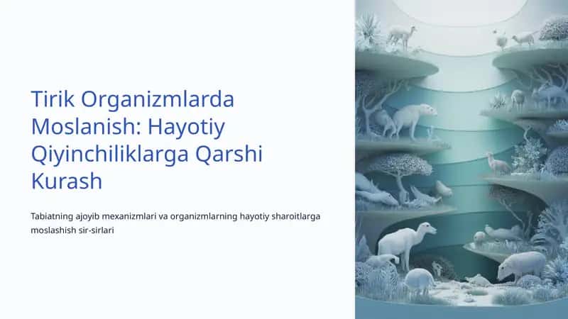Tirik Organizmlarda Moslanish: Hayotiy Qiyinchiliklarga Qarshi Kurash