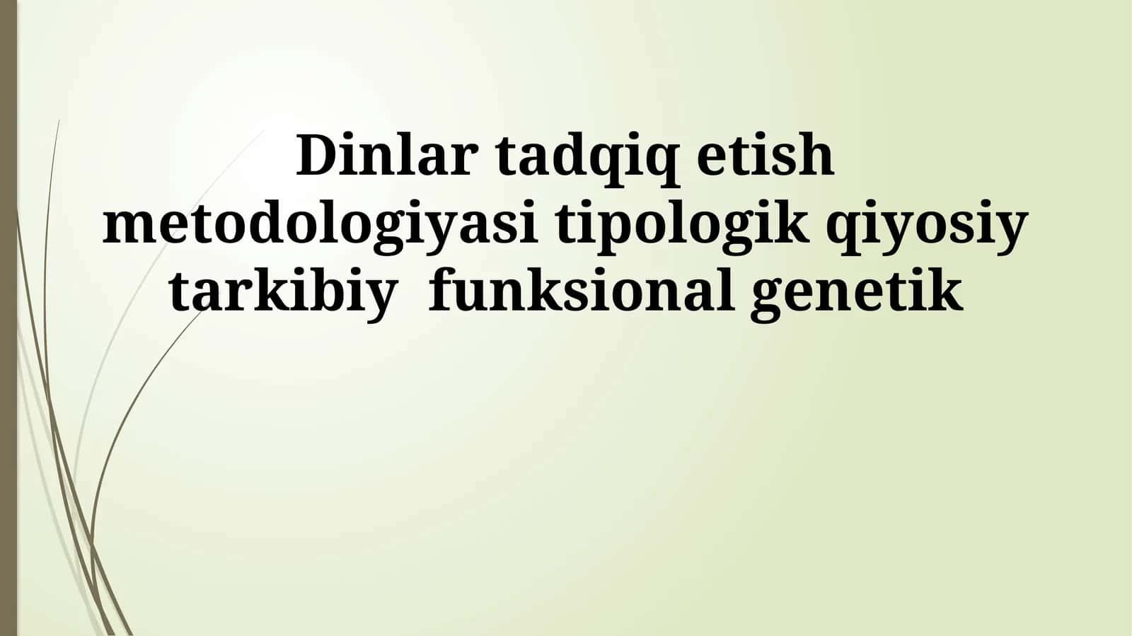 Dinlar tadqiq etish metodologiyasi