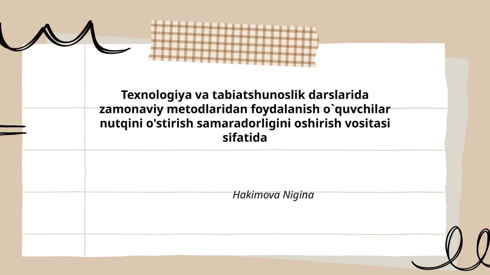 Texnologiya va tabiatshunoslik darslarida zamonaviy metodlaridan foydalanish o`quvchilar nutqini o'stirish samaradorligini oshirish vositasi
