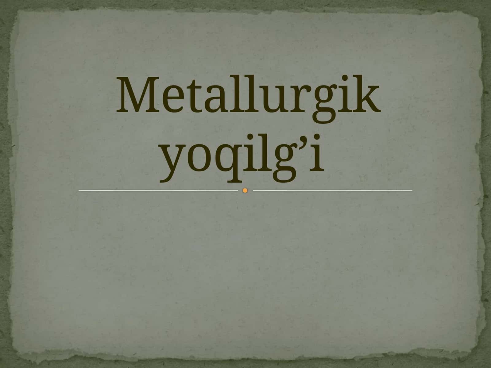 Metallurgikyoqilg’i