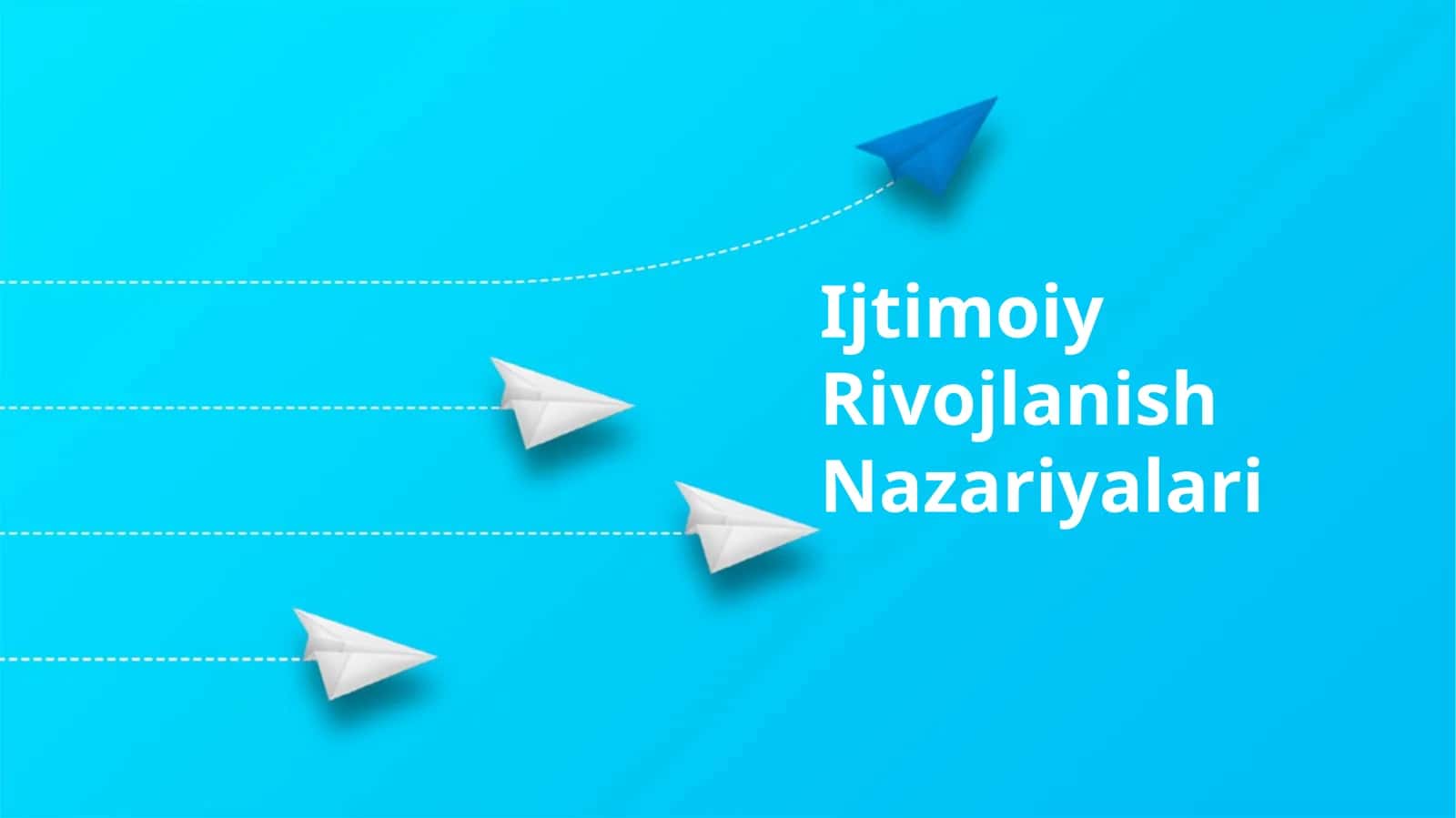Ijtimoiy Rivojlanish Nazariyalari