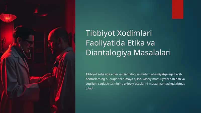 Tibbiyot xodimlari faoliyatida etika diantalogiya masalalari