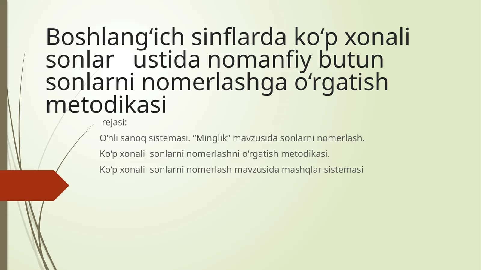 Boshlang‘ich sinflarda ko‘p xonali sonlar ustida nomanfiy butun sonlarni nomerlashga o‘rgatish metodikasi