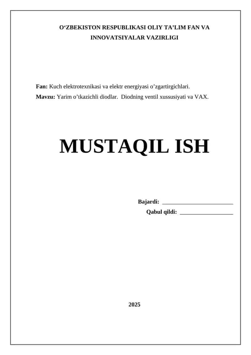 Yarim o’tkazichli diodlar. Diodning ventil xussusiyati va VAX.