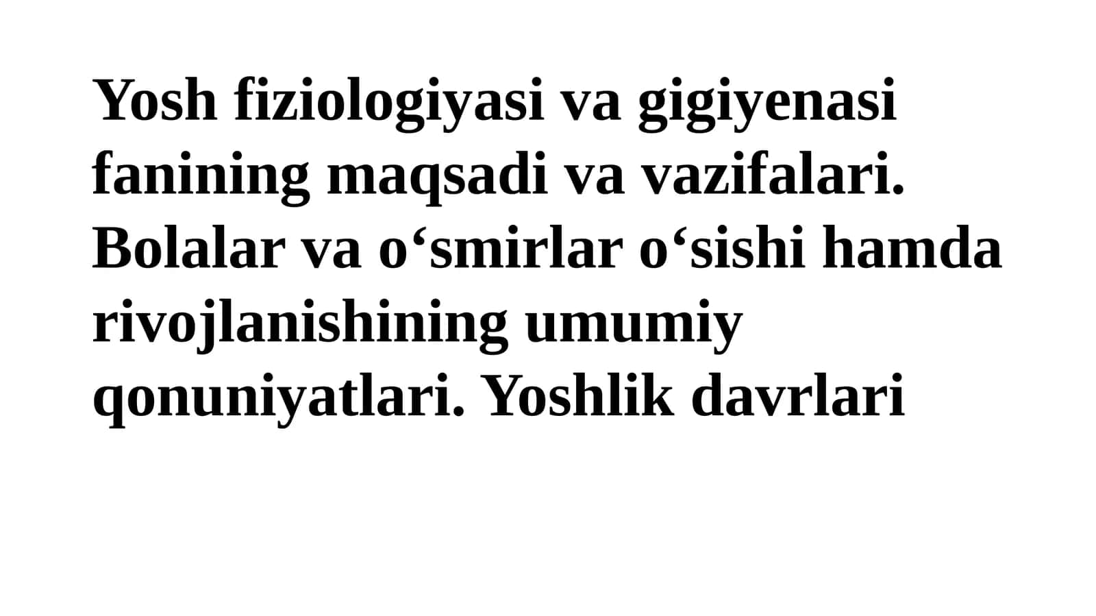 Yosh fiziologiyasi va gigiyenasi