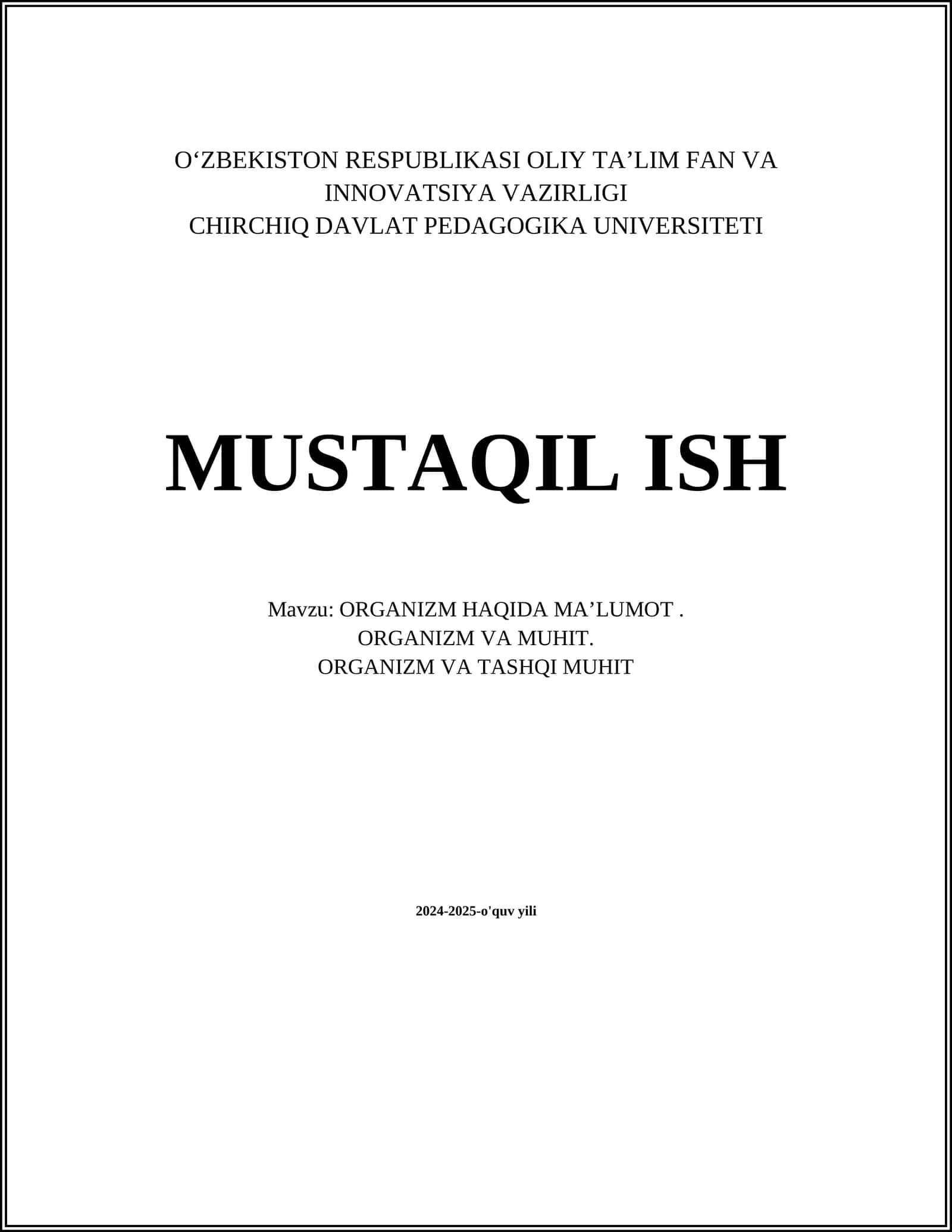 ORGANIZM HAQIDA MAʼLUMOT. ORGANIZM VA MUHIT. ORGANIZM VA TASHQI MUHIT
