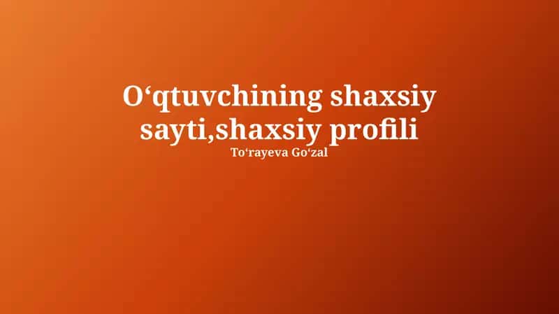 O'qituvchi shaxsiy veb-sayti