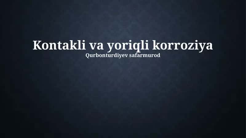 Kontakt va Yoriq Korroziyasi