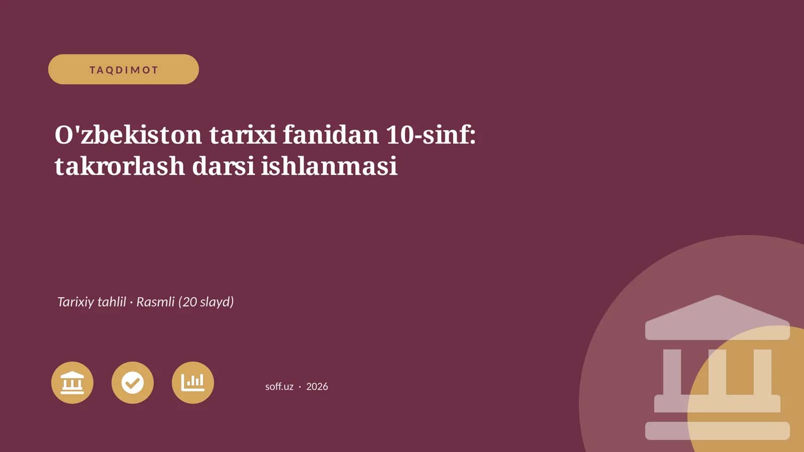 O'zbekiston tarixi fanidan 10-sinf: takrorlash darsi ishlanmasi