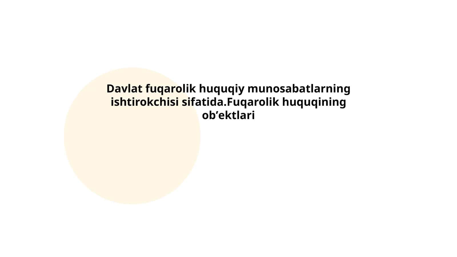 Fuqarolik huquqiymunosabatlarning ishtirokchisisifatida