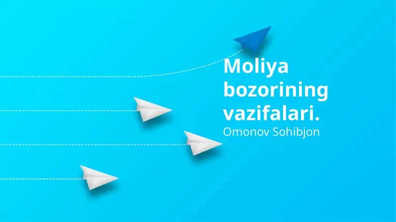 Moliyaviy Bozorning Vazifalari