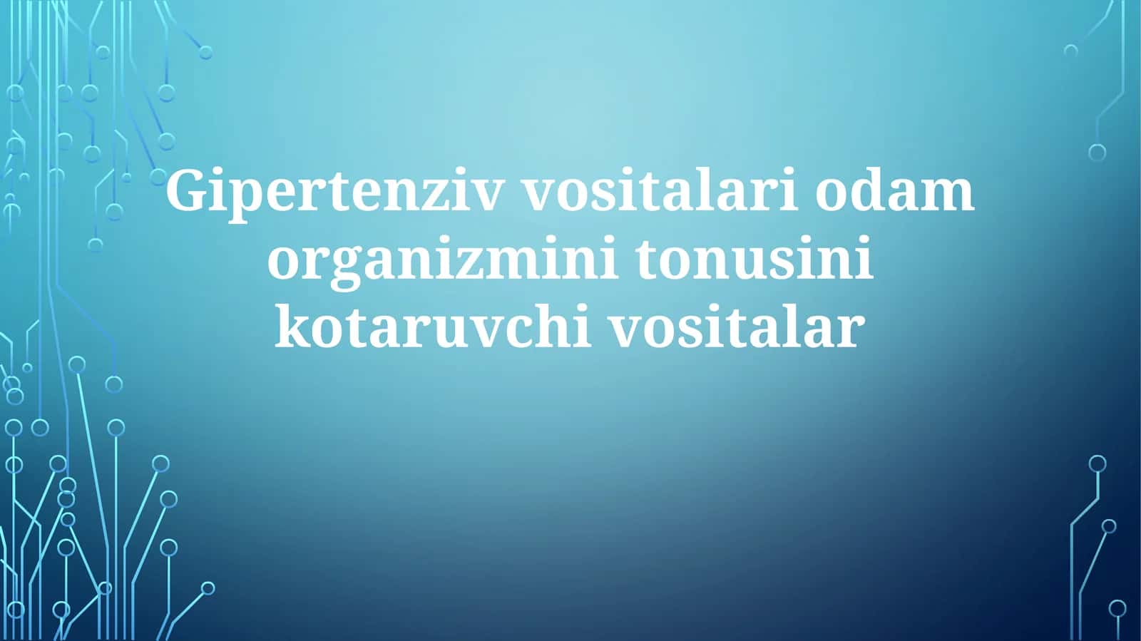 Gipertenziv vositalar